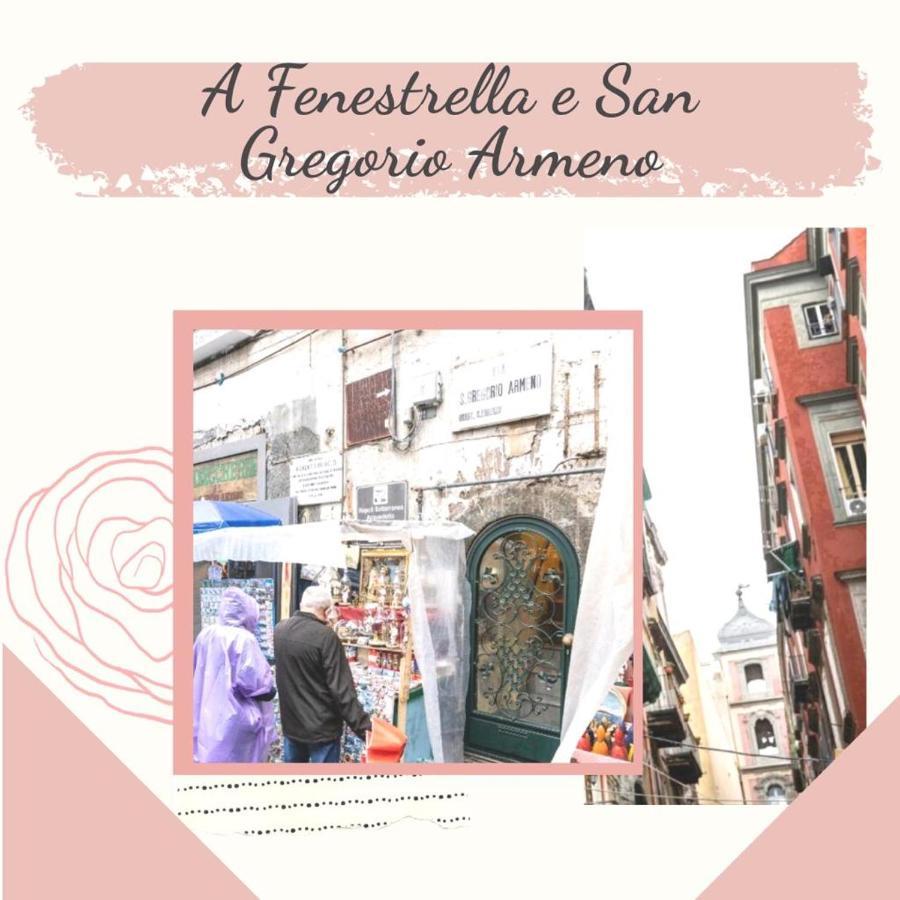 Ferienwohnung A Fenestrella E San Gregorio Armeno Neapel Exterior foto